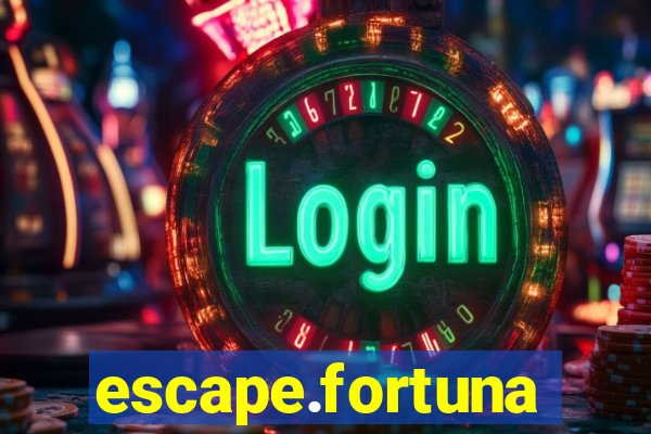 escape.fortuna