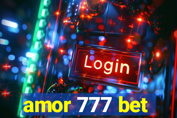 amor 777 bet