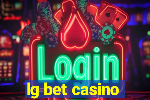 lg bet casino