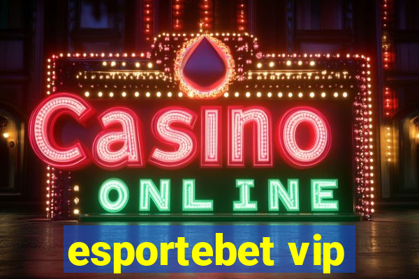 esportebet vip