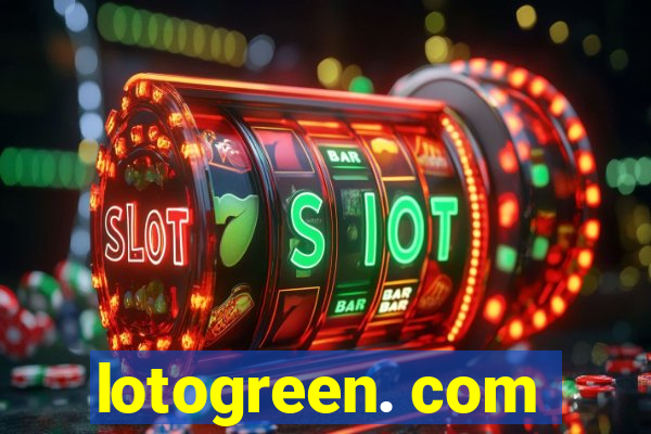 lotogreen. com