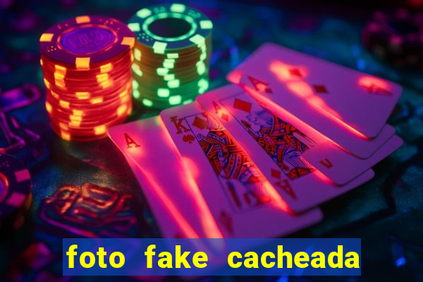 foto fake cacheada no espelho