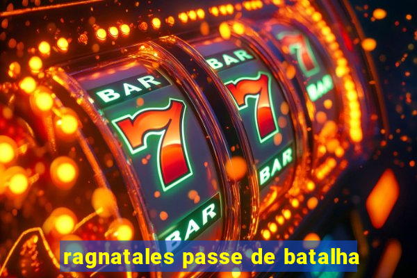 ragnatales passe de batalha