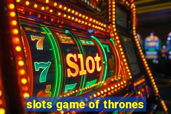 slots game of thrones