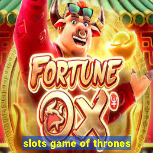 slots game of thrones