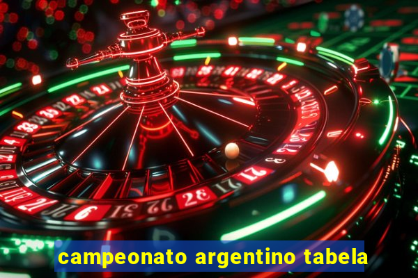 campeonato argentino tabela