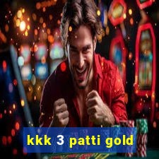 kkk 3 patti gold