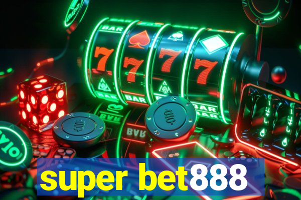 super bet888