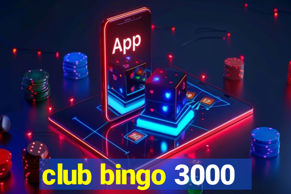 club bingo 3000