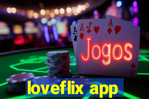 loveflix app