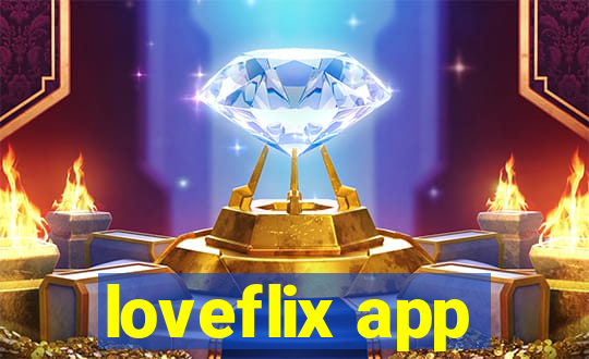 loveflix app