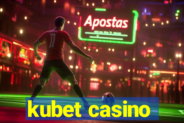 kubet casino