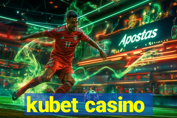 kubet casino