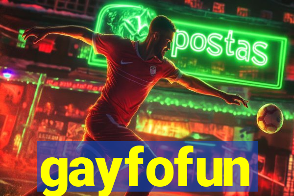 gayfofun