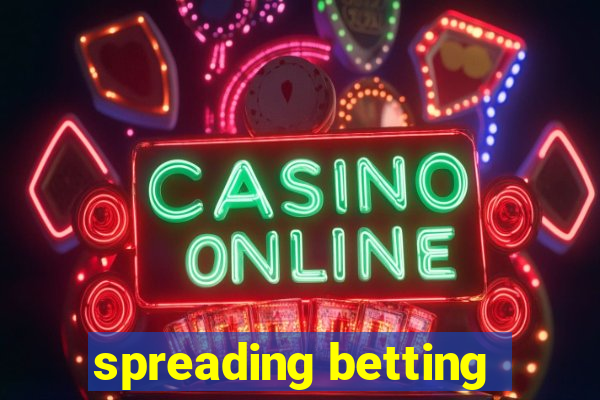 spreading betting