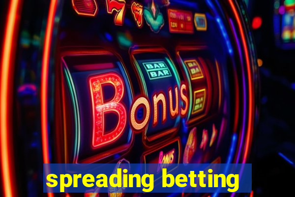 spreading betting