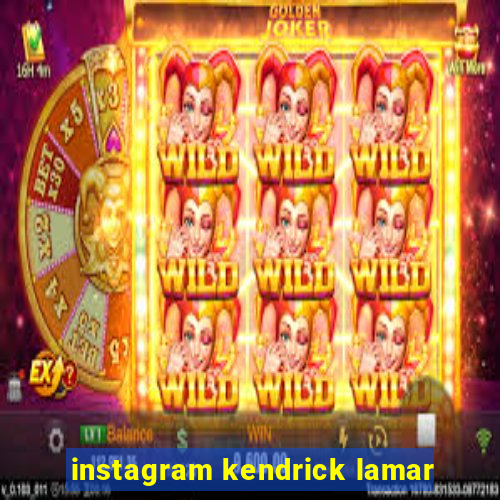 instagram kendrick lamar