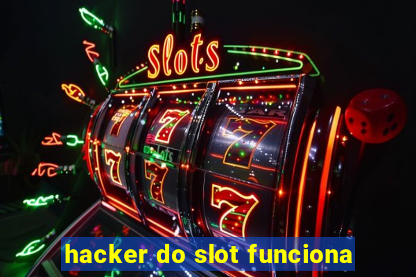 hacker do slot funciona