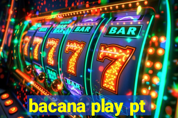 bacana play pt