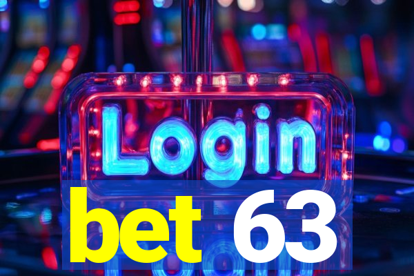 bet 63