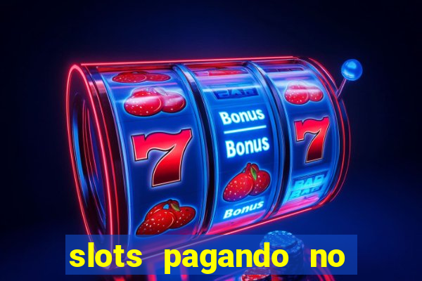 slots pagando no cadastro saque free 2024