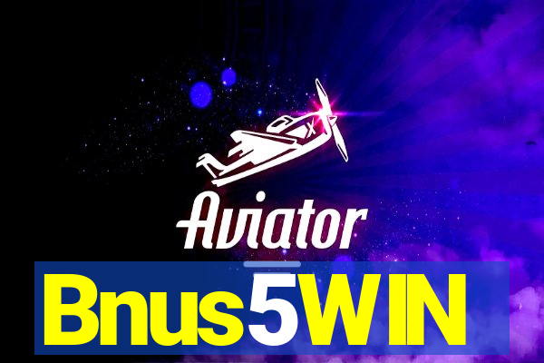 Bnus5WIN