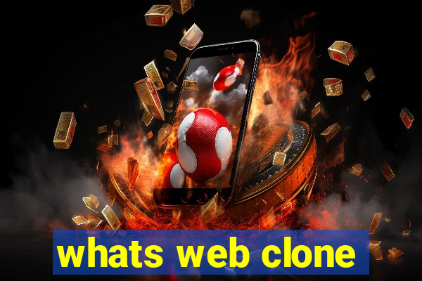 whats web clone