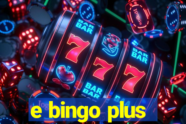 e bingo plus