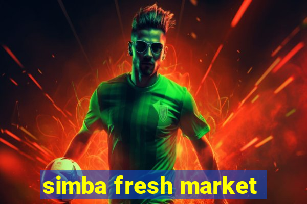 simba fresh market