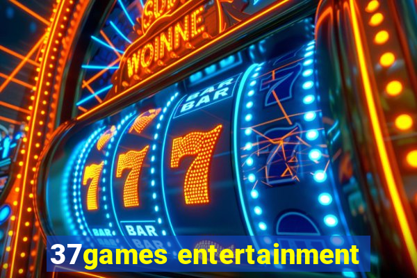 37games entertainment