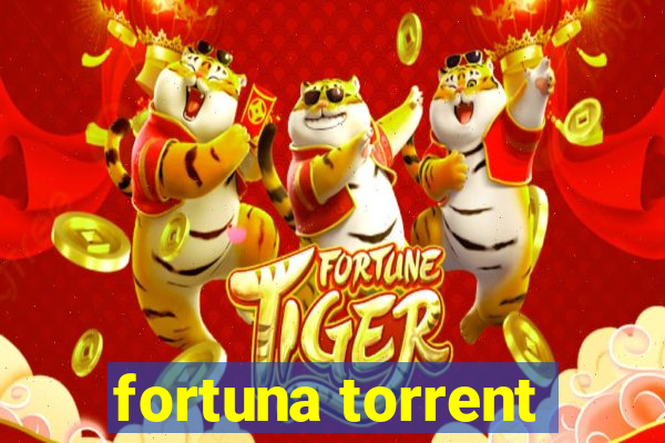 fortuna torrent