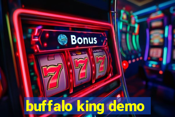 buffalo king demo