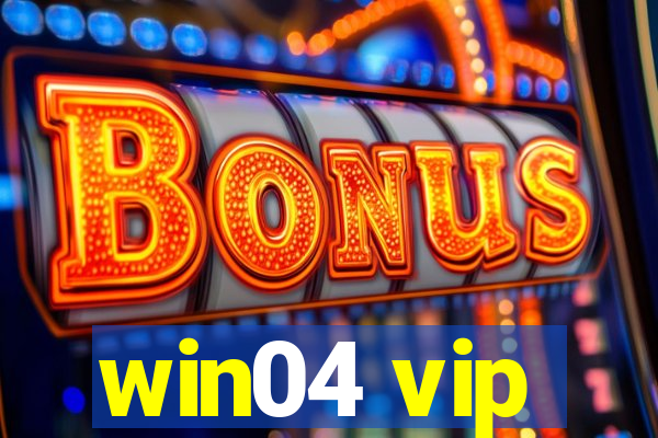 win04 vip