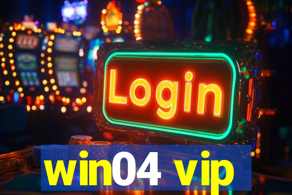 win04 vip