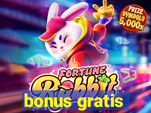 bonus gratis