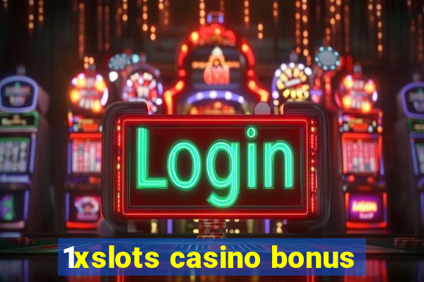 1xslots casino bonus