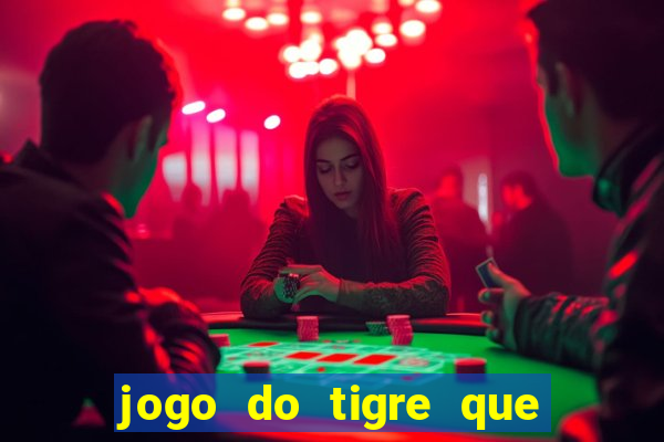 jogo do tigre que da bonus sem deposito