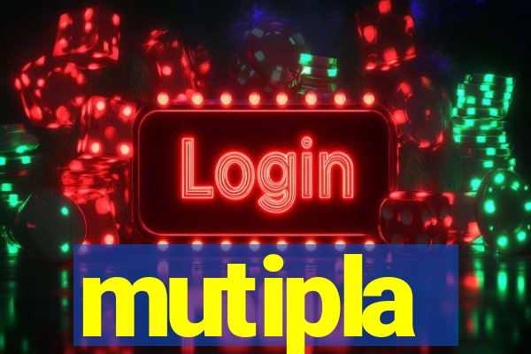 mutipla