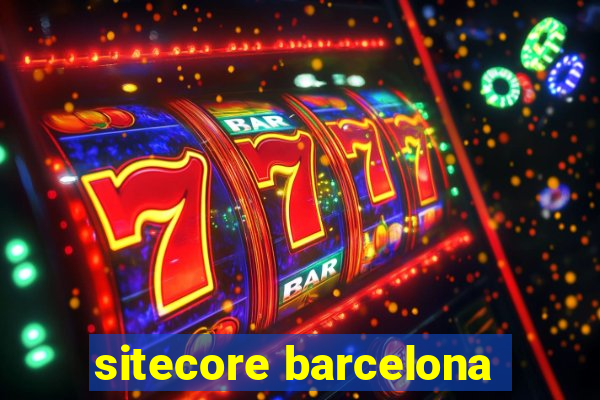 sitecore barcelona