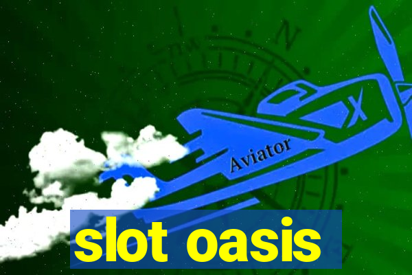 slot oasis