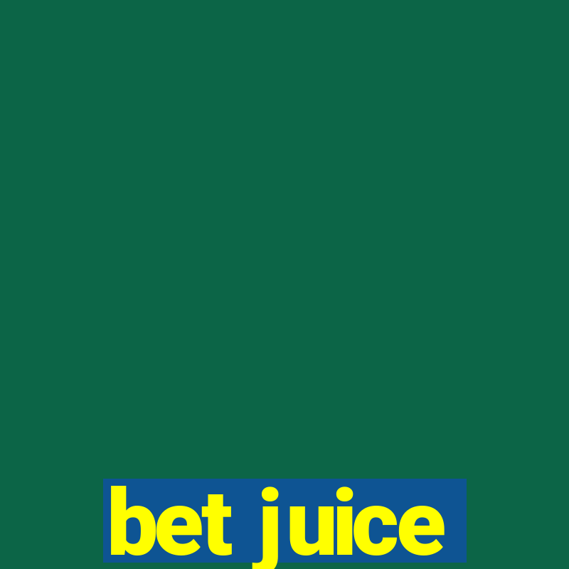 bet juice