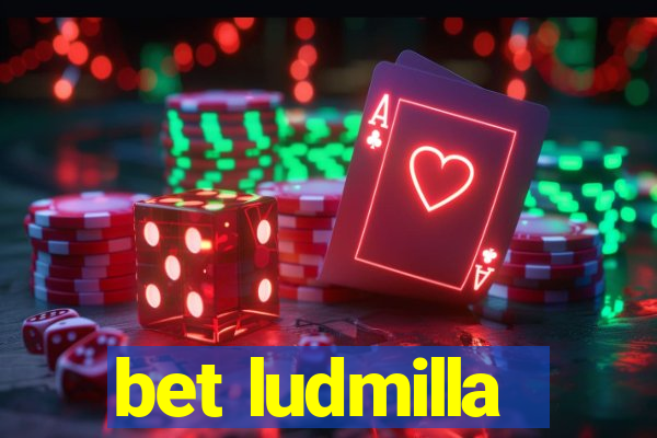 bet ludmilla