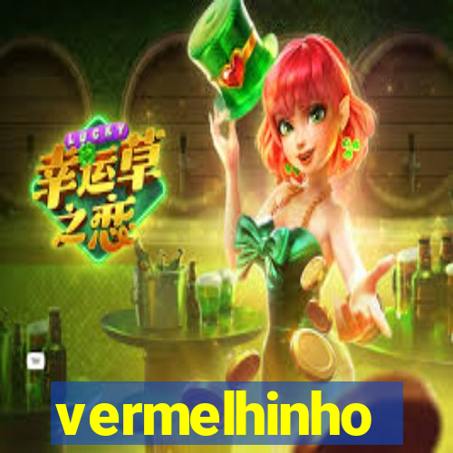 vermelhinho valen莽a 2024