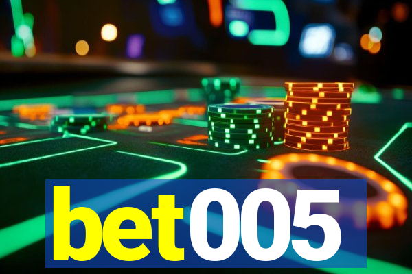 bet005