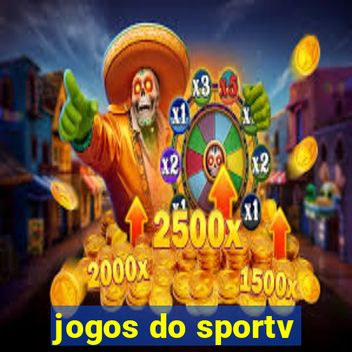 jogos do sportv