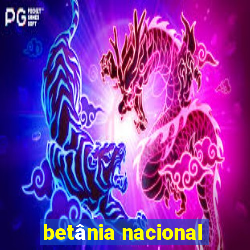 betânia nacional