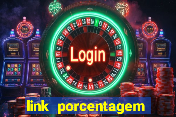 link porcentagem slots pg