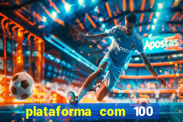 plataforma com 100 de bonus