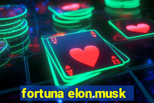 fortuna elon.musk