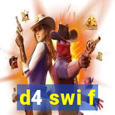 d4 swi f